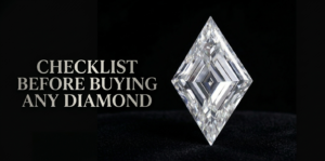 Checklist Before Buying Any Diamond
