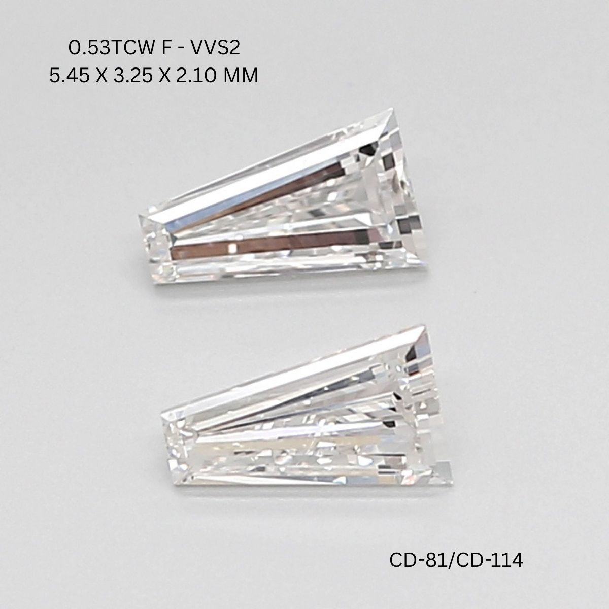 0.53 CT F VVS2 TAPER diamond Pairs Inventory