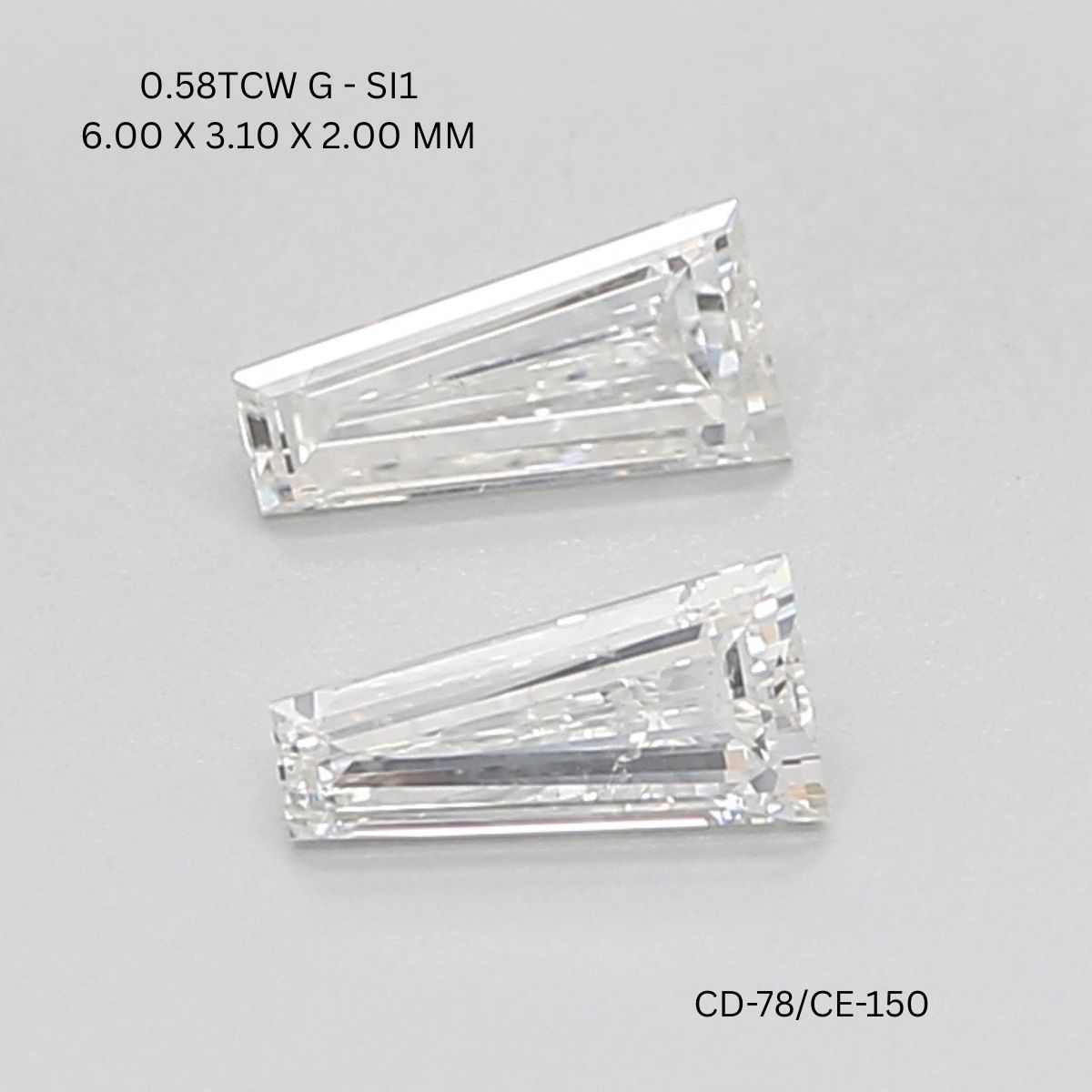 0.58 CT G SI1 TAPER diamond Pairs Inventory