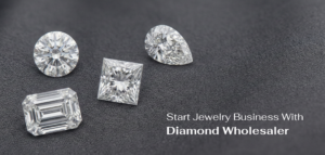 Start A Jewelry Business With A Diamond Wholesaler