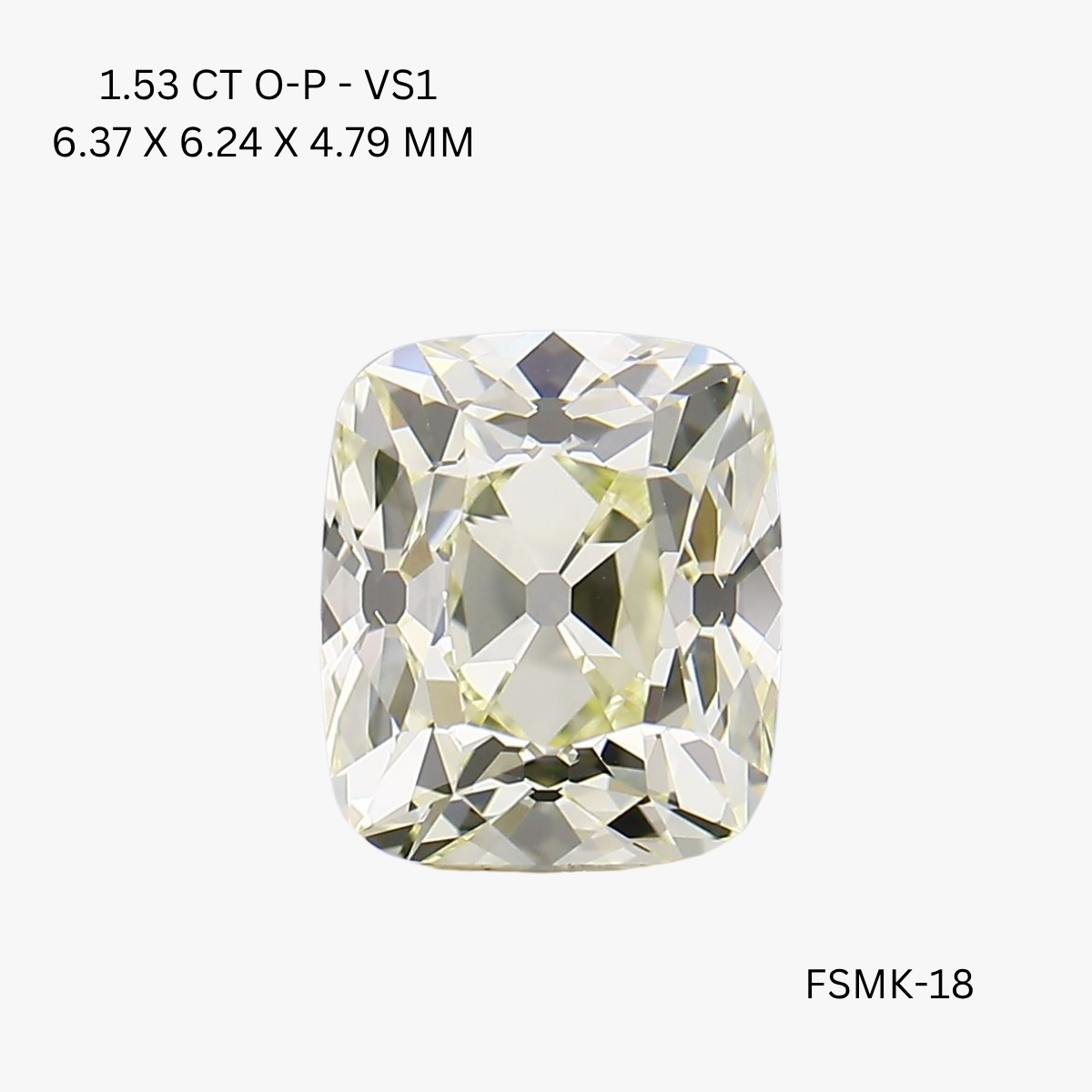 1.53 CT O-P VS1 CUSHION diamond Fancy Shape