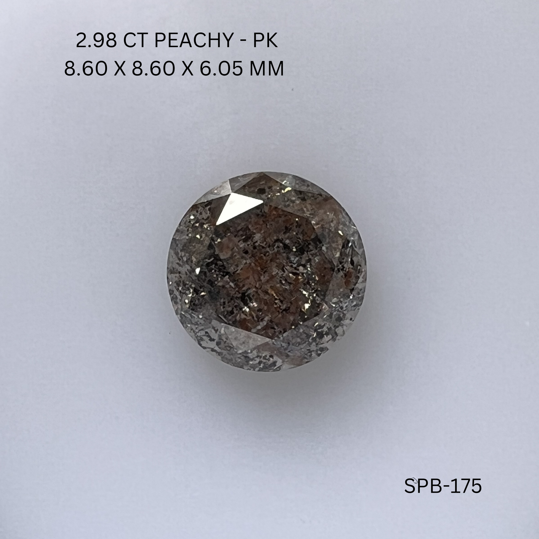 2.98CT Peachy Round Natural Salt and Pepper Diamond 8.6*8.6*6.05MM