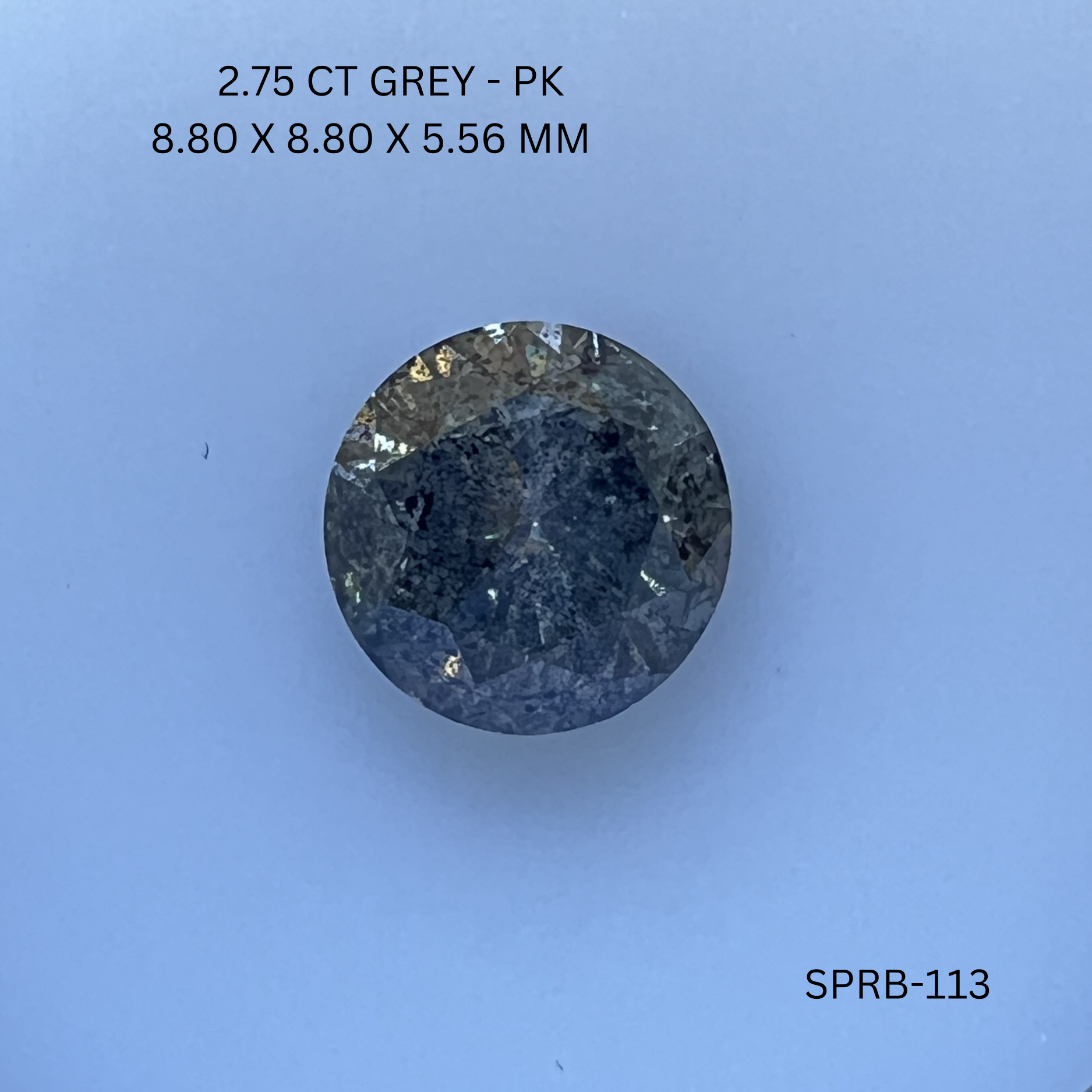 2.75CT Grey Round Natural Salt and Pepper Diamond 8.8*8.8*5.56MM